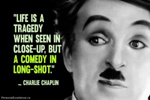 inspirational-quote-life-a-comedy-charlie-chaplin